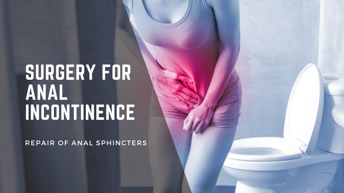Anal Incontinence Surgery